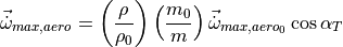 \vec{\dot{\omega}}_{max, aero} = \left( \frac{\rho}{\rho_{0}} \right) \left( \frac{m_{0}}{m} \right) \vec{\dot{\omega}}_{max, aero_{0}} \cos{\alpha_{T}}