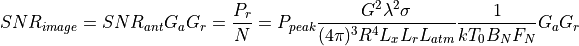 SNR_{image} = SNR_{ant} G_a G_r = \frac{P_r}{N} = P_{peak} \frac{G^2 \lambda^2 \sigma}{(4{\pi})^3 R^4 L_x L_r L_{atm}} \frac{1}{kT_0 B_N F_N} G_a G_r