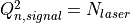 Q_{n,signal}^2 = N_{laser}