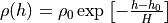 \rho(h) = \rho_0 \exp{\left[-\frac{h - h_0}{H}\right]}